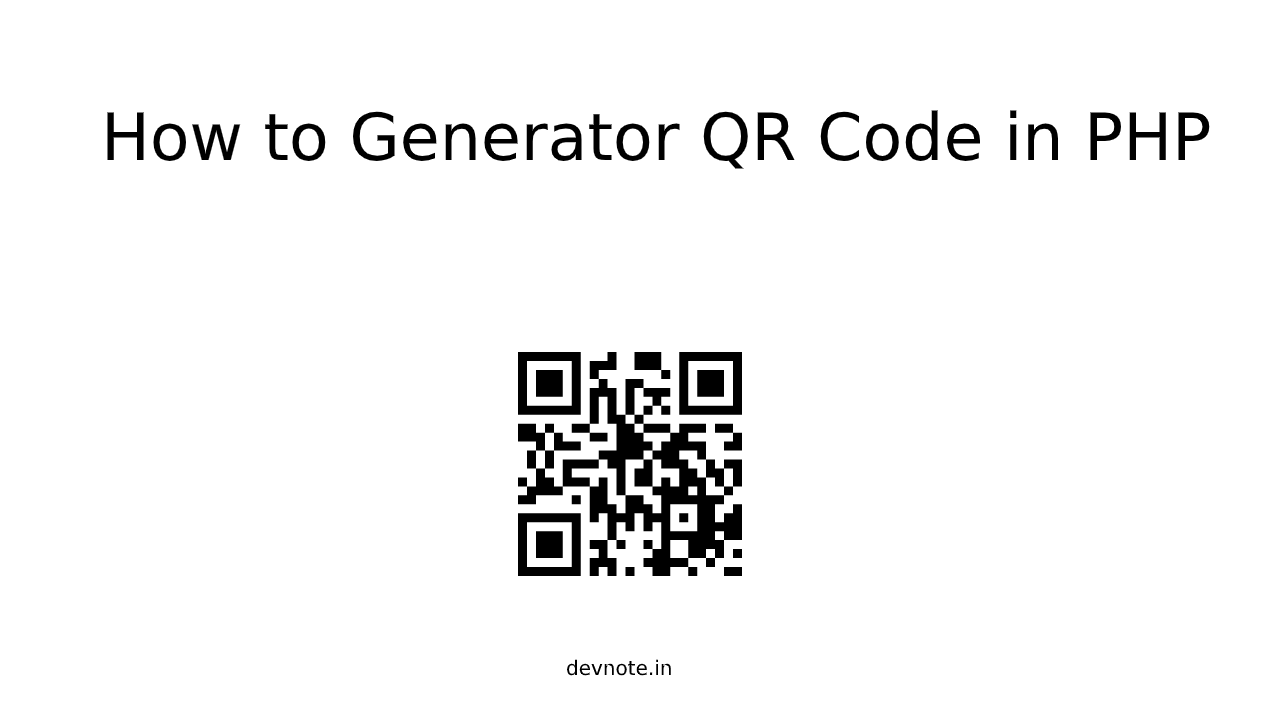 How to Generate QR Code in PHP with Example - Devnote