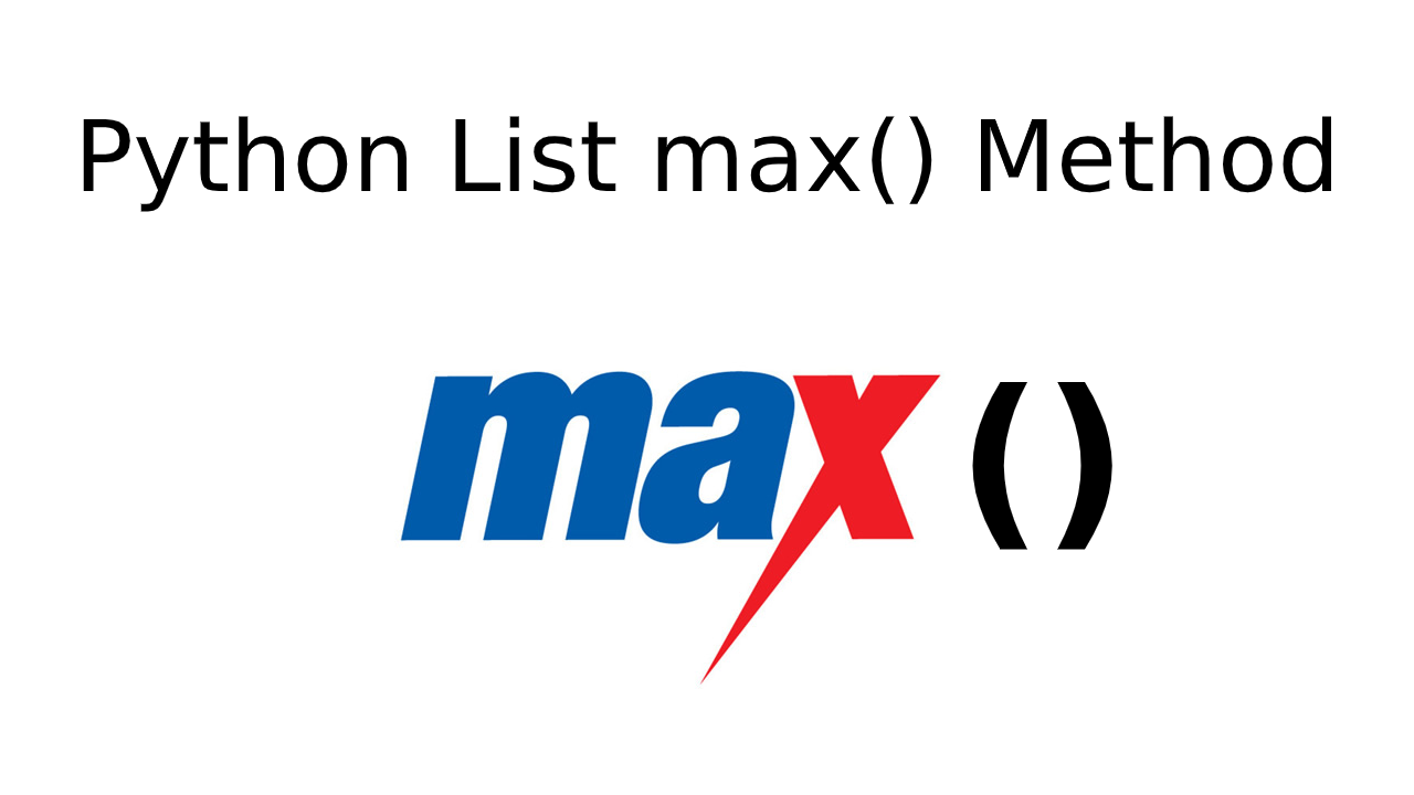 Python List max() Method