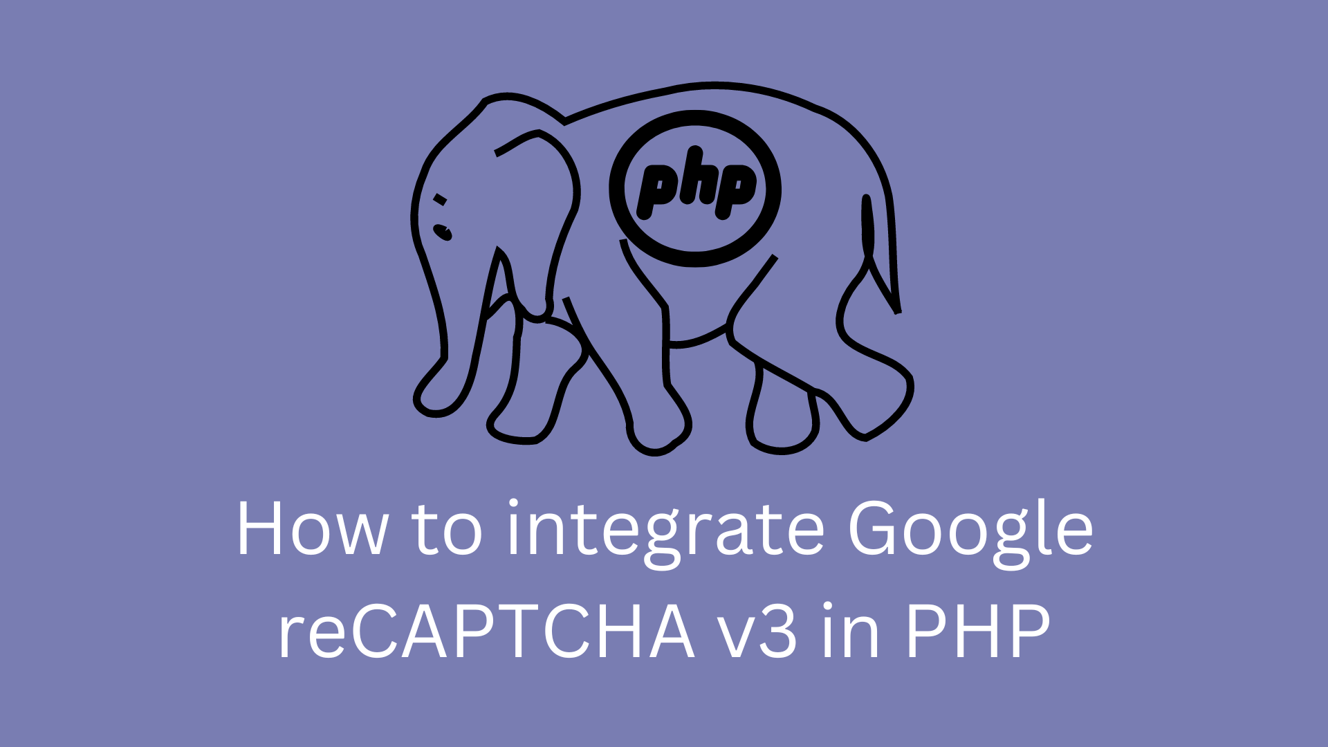 How to integrate Google reCAPTCHA v3 in PHP