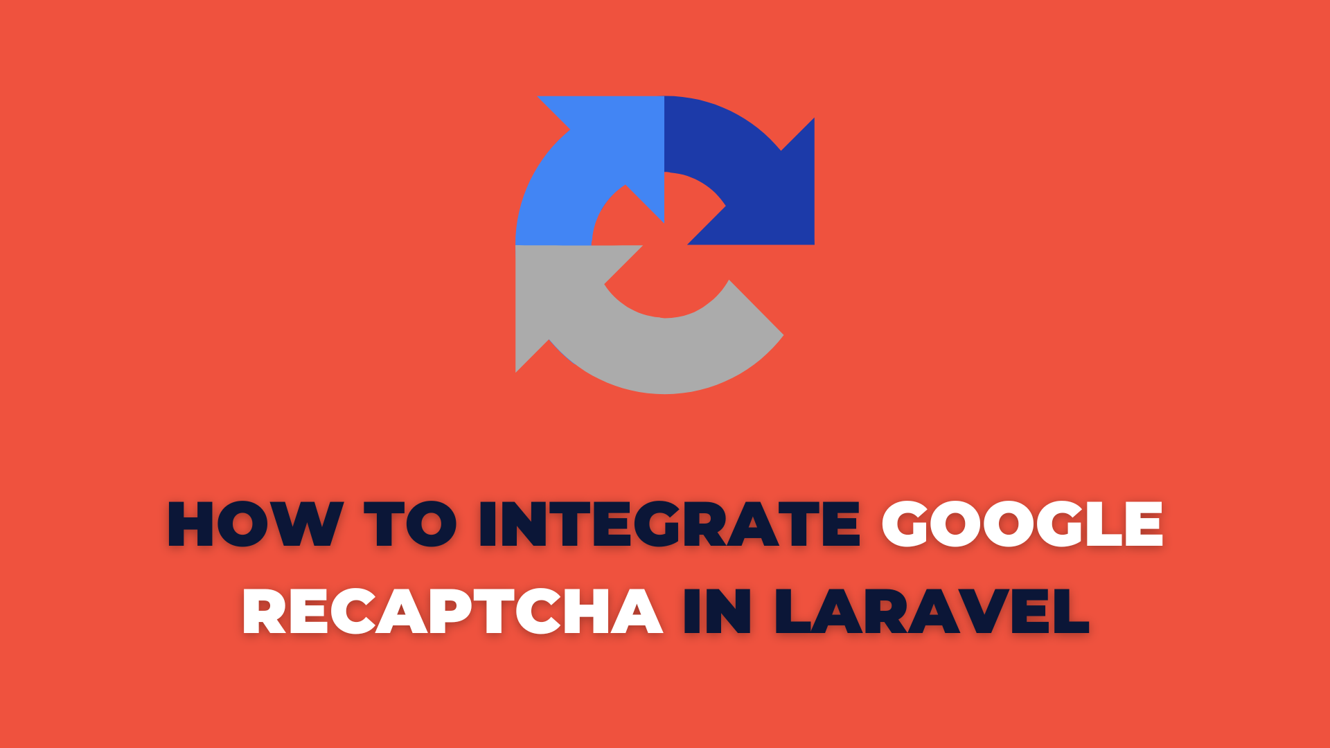 How to integrate Google reCAPTCHA in Laravel