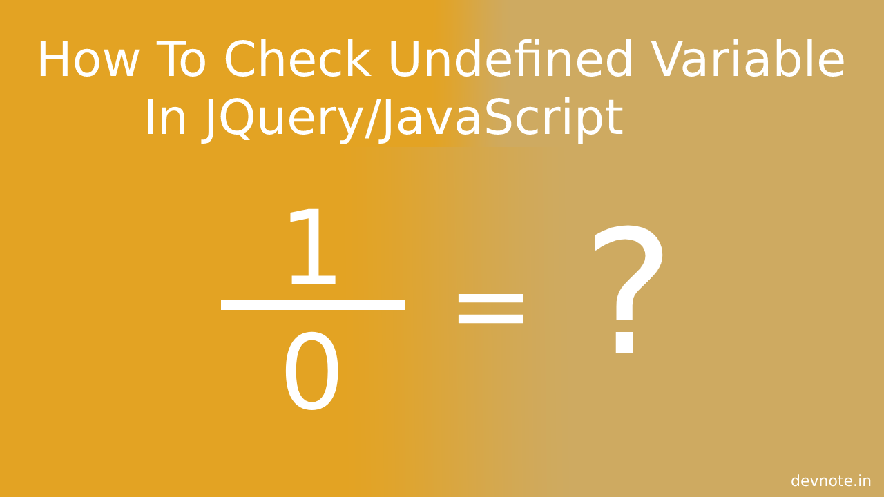 How To Check Undefined Variable In JQuery/JavaScript