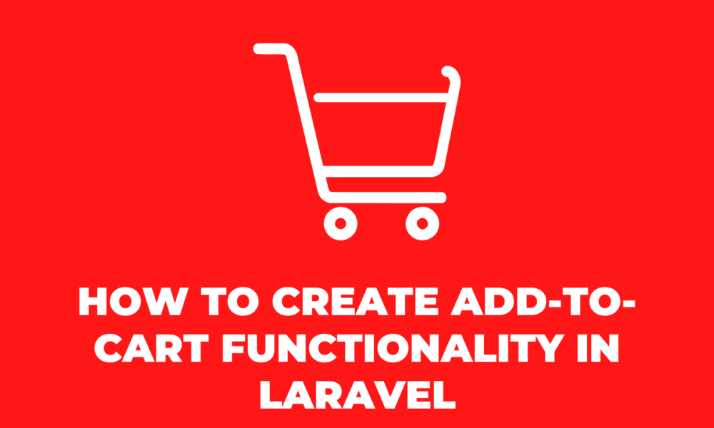How to create add to cart functionality in Laravel