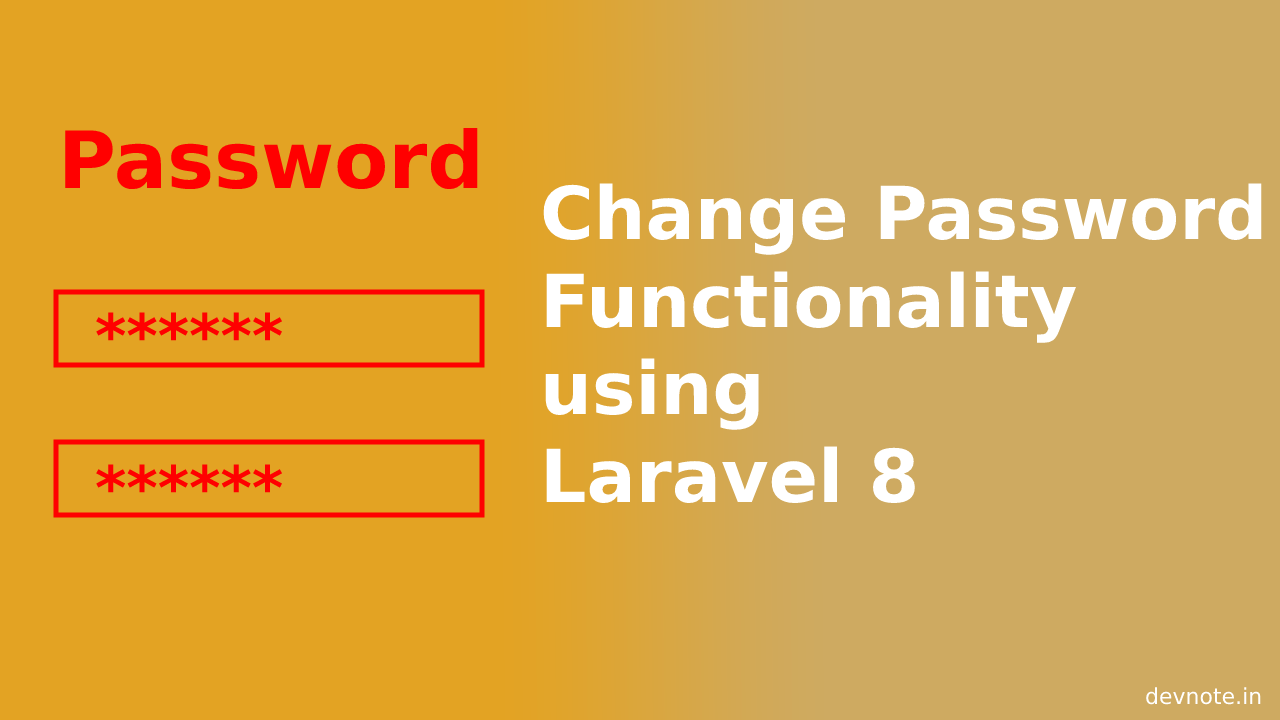 Change Password Functionality using Laravel 8