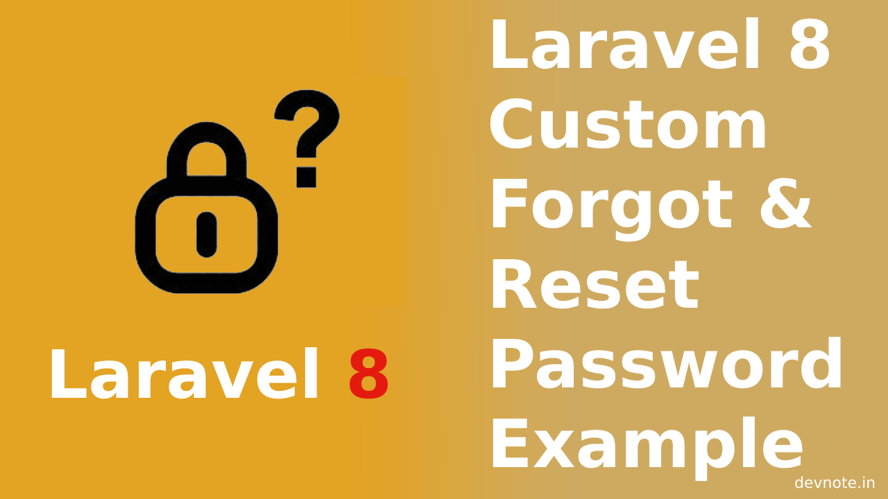 Laravel 8 Custom Forgot & Reset Password Example