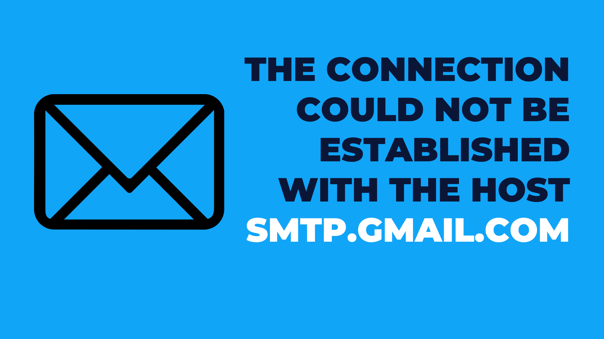 The connection could not be established with host smtp.gmail.com?