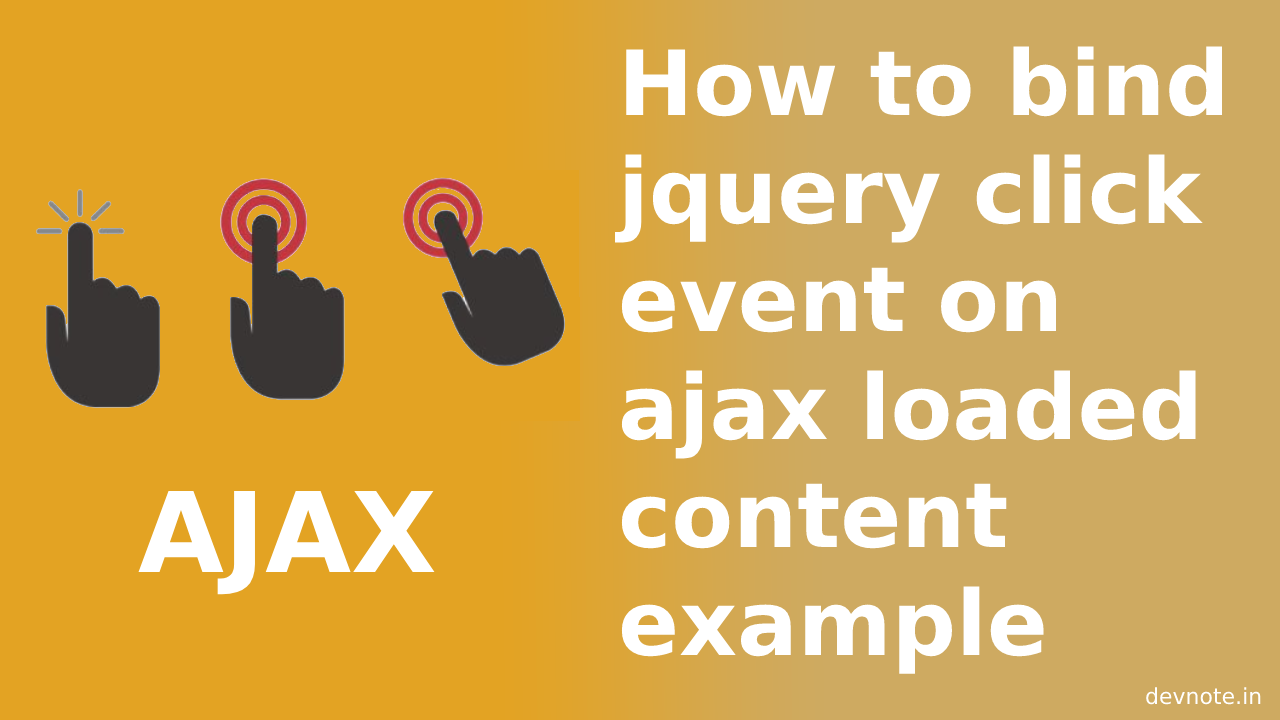 bind jquery click event on ajax loaded content example
