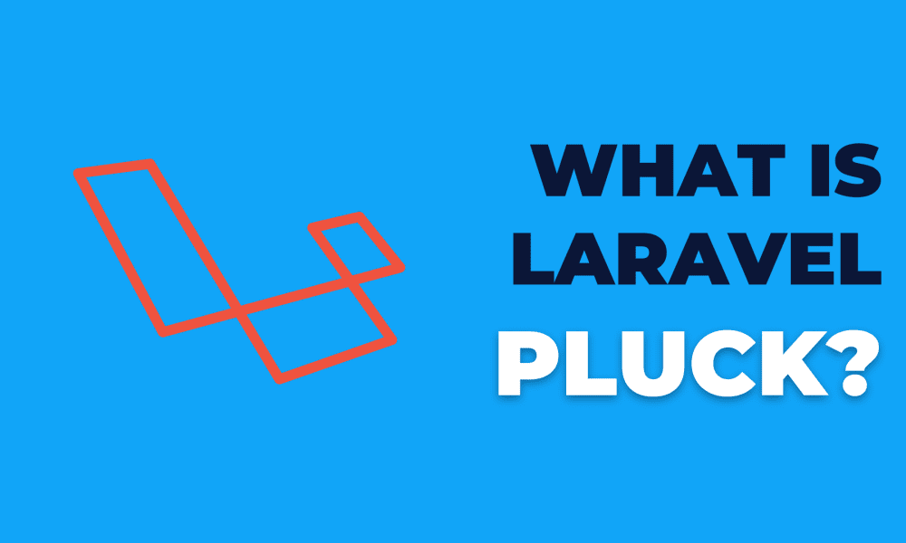 What is Laravel Pluck?