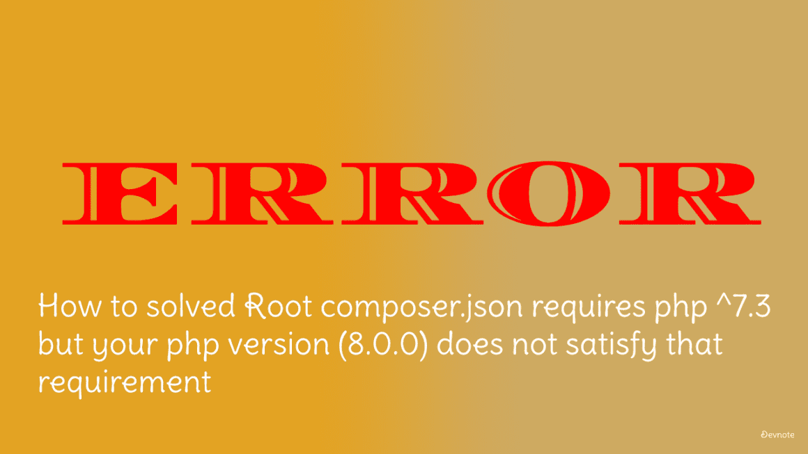 how-to-solve-root-composer-json-requires-php-7-3-but-your-php-version