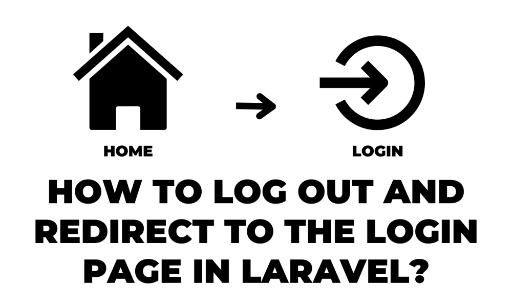 How to log out and redirect to the login page in Laravel?
