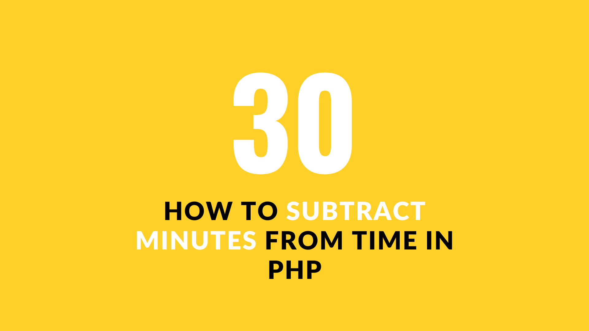 How to subtract minutes from time in PHP