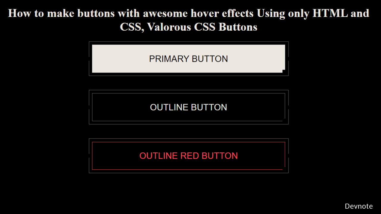 How to make buttons with awesome hover effects Using only HTML and CSS, Valorous CSS Buttons