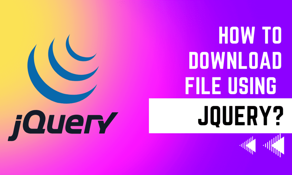 How to Download File using JQuery?