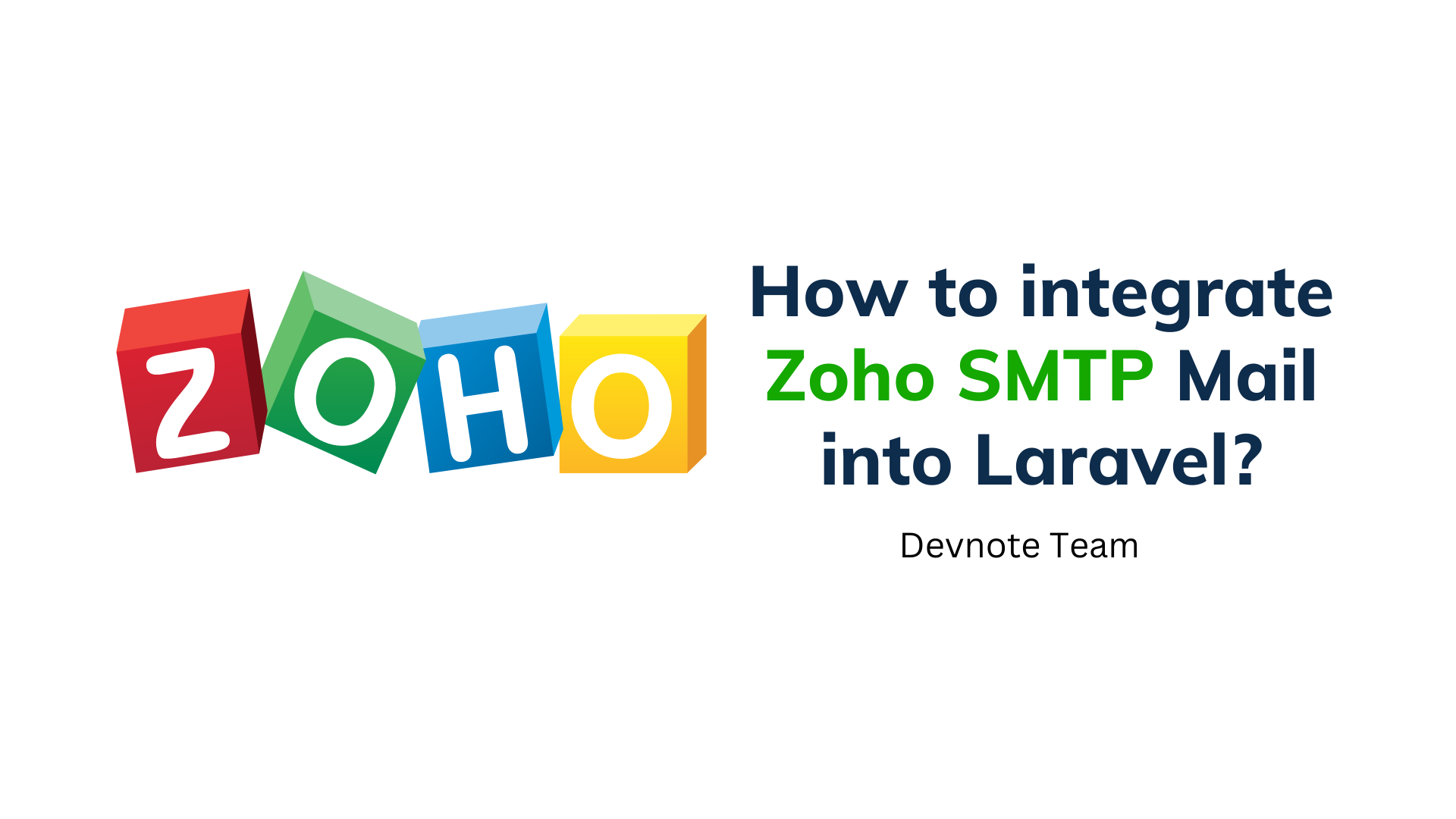 How to integrate Zoho SMTP Mail into Laravel?