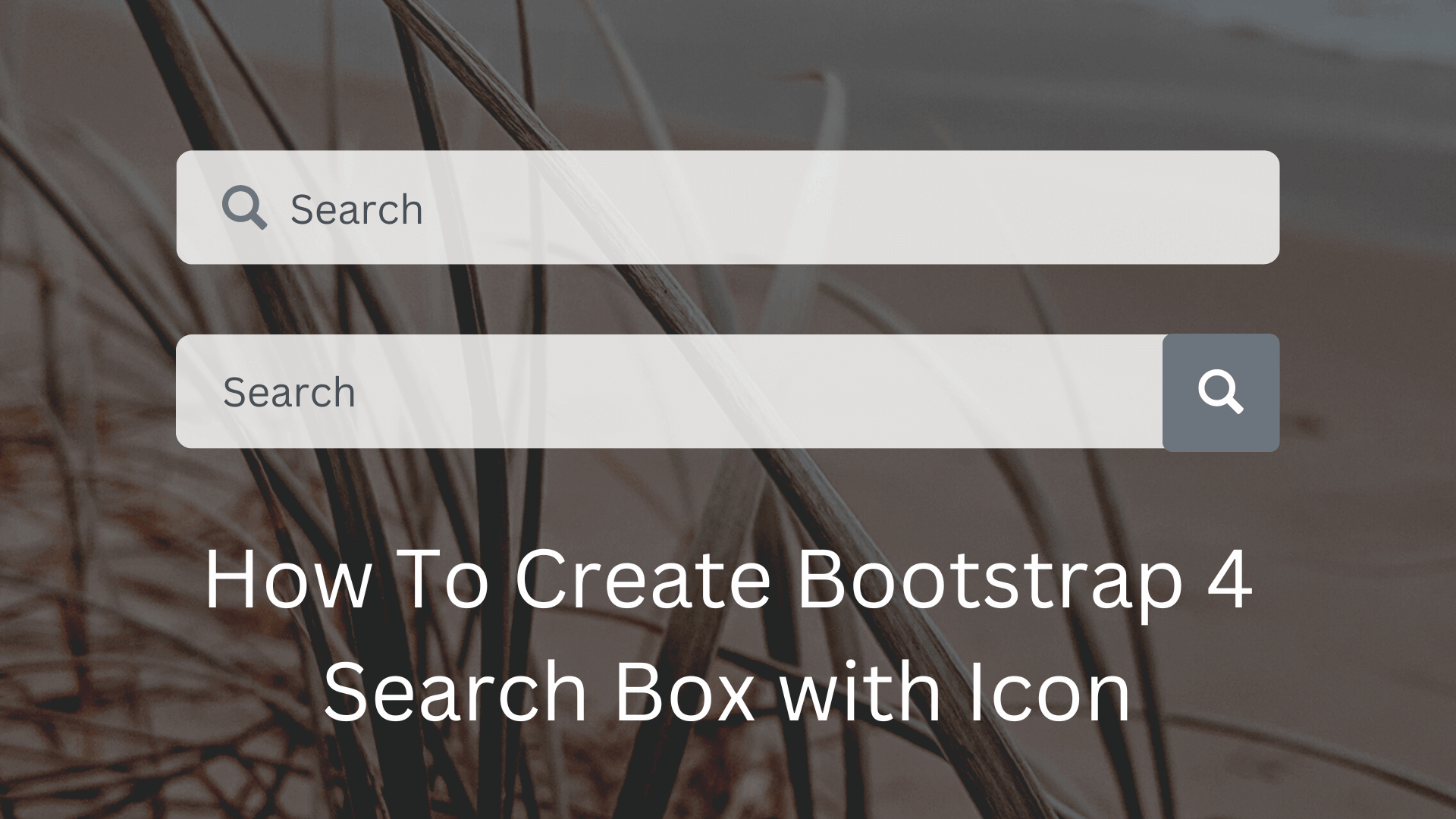 How To Create Bootstrap 4 Search Box with Icon