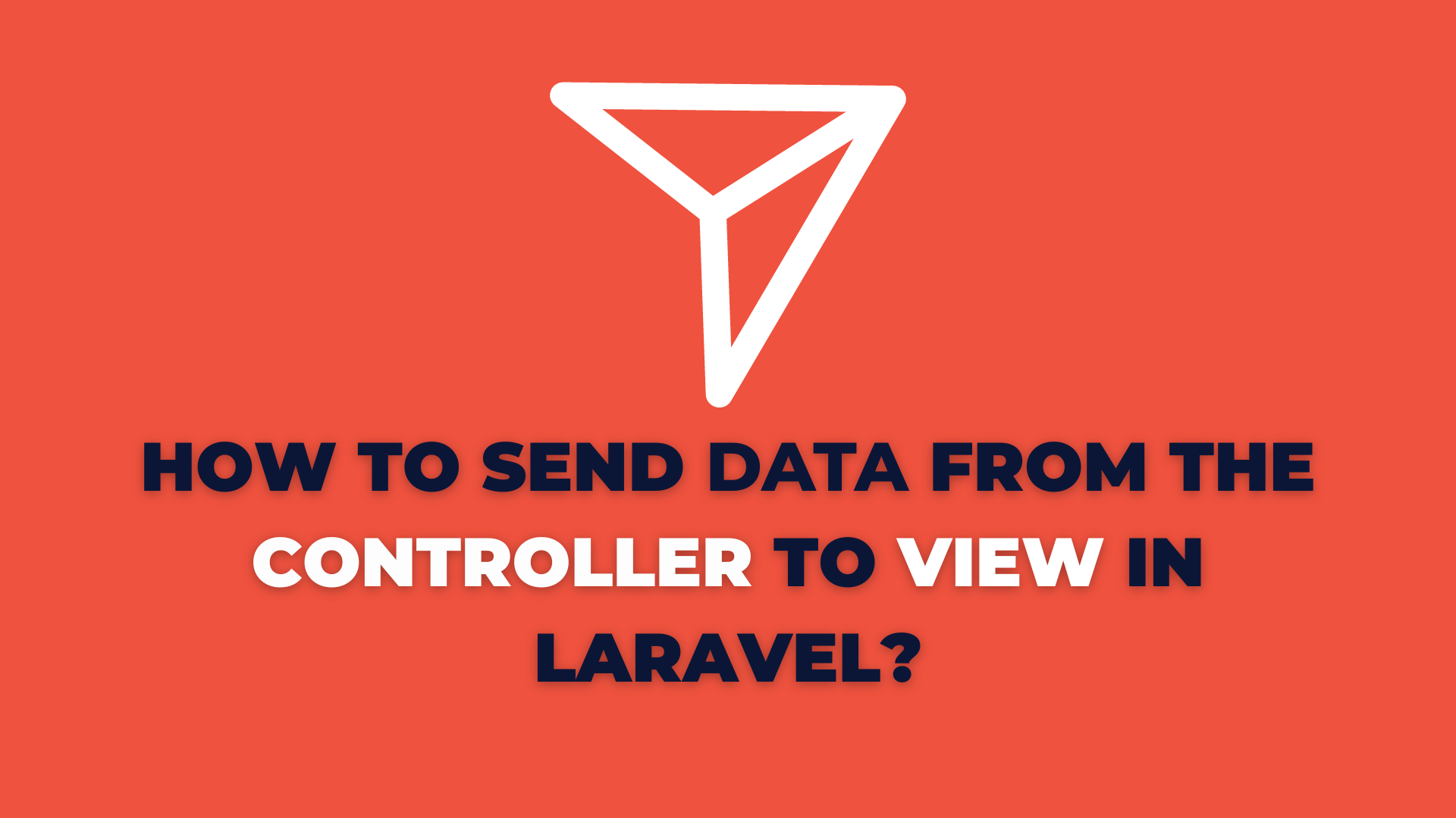 How to send Data from the Controller to View in Laravel?