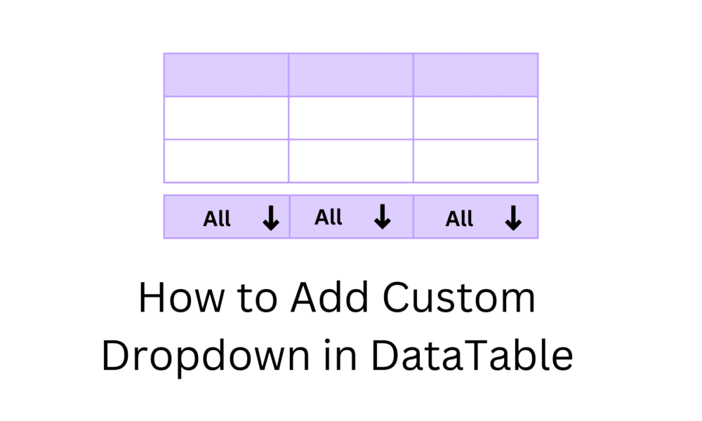 How to Add Custom Dropdown in DataTable