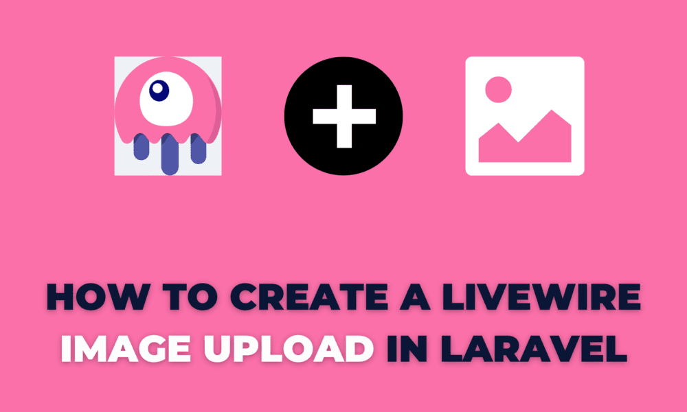 How to create a Livewire Image Upload in Laravel