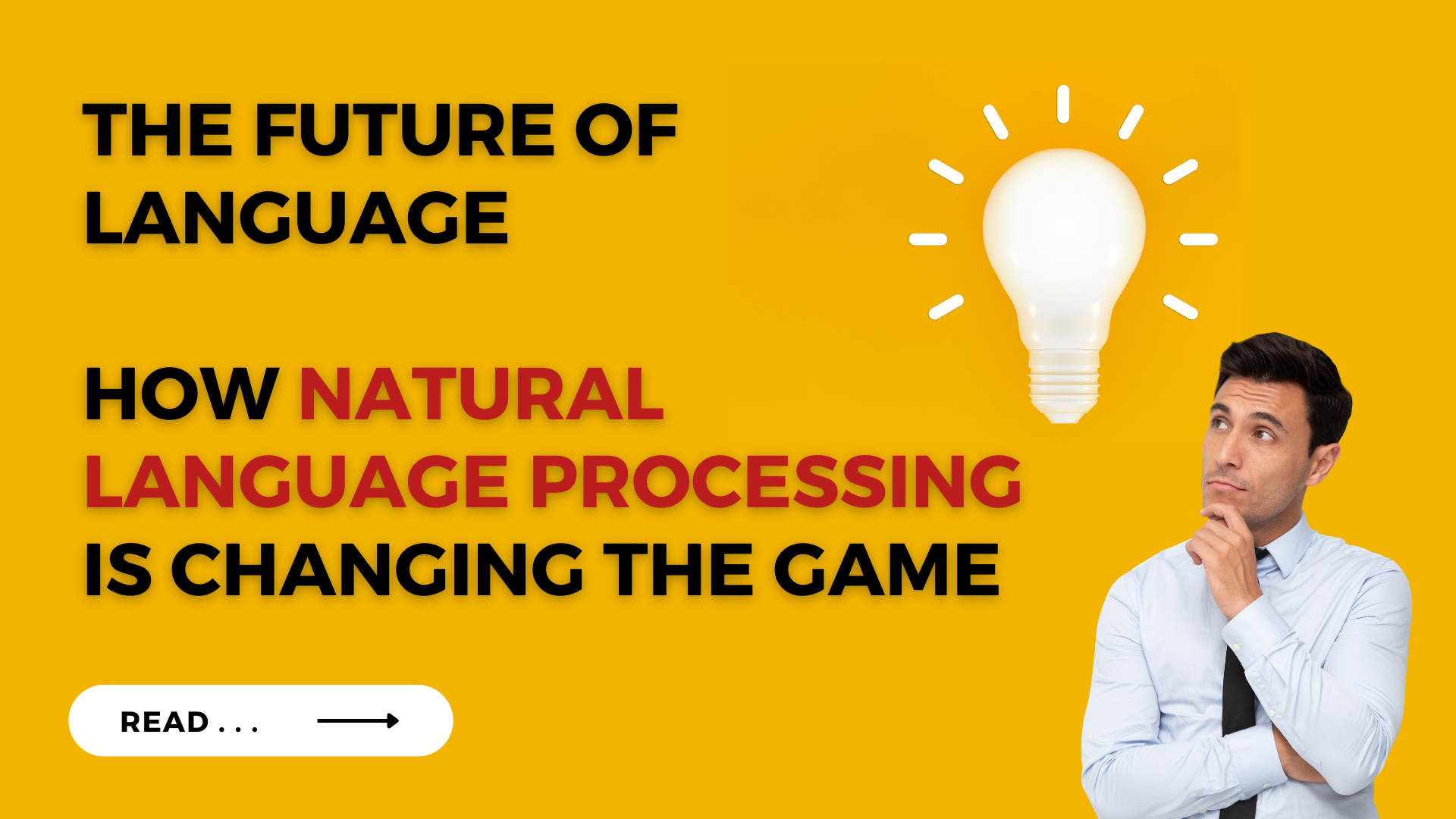 The Future of Language: How Natural Language Processing is Changing the Game