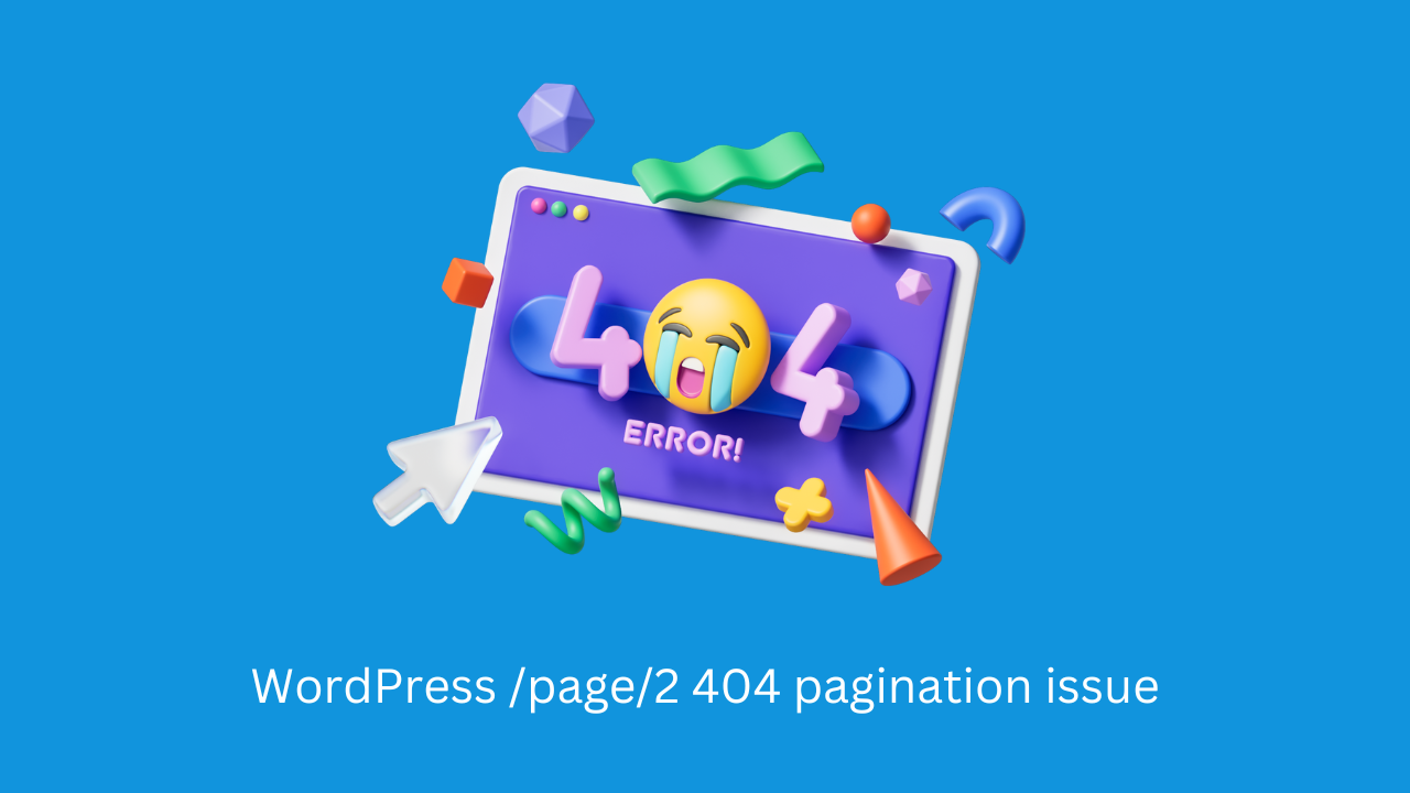 WordPress /page/2 404 pagination issue
